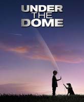 Смотреть Онлайн Под куполом / Under the Dome [2013]